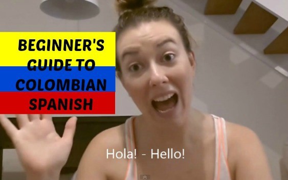 Beginner's Guide to Colombian Spanish