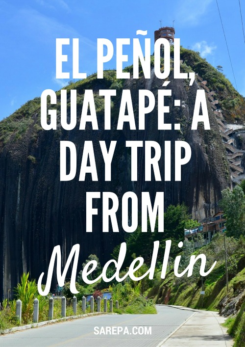 El Peñol, Guatapé: A day trip from Medellin