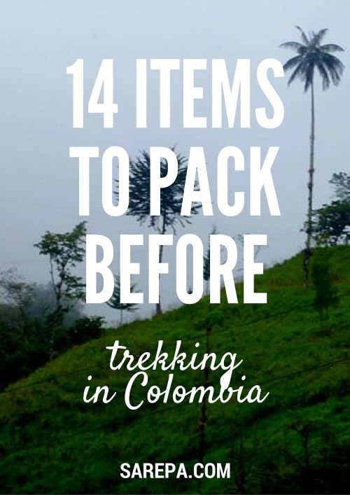 14 Things to pack before trekking in Colombia